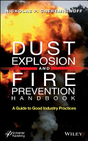 Dust explosion and fire prevention handbook : a guide to good industry practices [E-Book] /