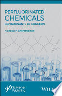 Perfluorinated chemicals (PFCs) : contaminants of concern [E-Book] /