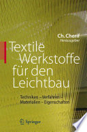 Textile Werkstoffe für den Leichtbau [E-Book] : Techniken - Verfahren - Materialien - Eigenschaften /