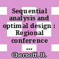 Sequential analysis and optimal design : Regional conference in the mathematical sciences : Las-Cruces, NM, 12.72.