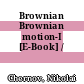 Brownian Brownian motion-I [E-Book] /