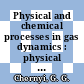 Physical and chemical processes in gas dynamics : physical and chemical kinetics and thermodynamics. Volume II [E-Book] /