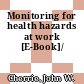 Monitoring for health hazards at work [E-Book]/