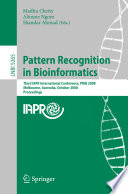 Pattern recognition in bioinformatics [E-Book] : third IAPR international conference, PRIB 2008, Melbourne, Australia, October 15-17, 2008 : proceedings /