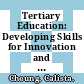 Tertiary Education: Developing Skills for Innovation and Long-Term Growth in Canada [E-Book] /