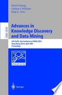 Advances in Knowledge Discovery and Data Mining [E-Book] : 5th Pacific-Asia Conference, PAKDD 2001 Hong Kong, China, April 16–18, 2001 Proceedings /