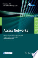 Access Networks [E-Book] : 4th International Conference, AccessNets 2009, Hong Kong, China, November 1-3, 2009, Revised Selected Papers /