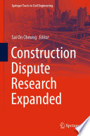 Construction Dispute Research Expanded [E-Book] /