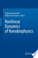 Nonlinear Dynamics of Nanobiophysics [E-Book] /