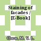 Staining of facades / [E-Book]