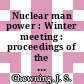 Nuclear man power : Winter meeting : proceedings of the Special Session : Washington, DC, 27.10.74-31.10.74.