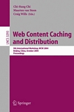 Web Content Caching and Distribution [E-Book] : 9th International Workshop, WCW 2004, Beijing, China, October 18-20, 2004. Proceedings /