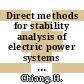 Direct methods for stability analysis of electric power systems : theoretical foundation, BCU methodologies, and applications [E-Book] /