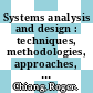 Systems analysis and design : techniques, methodologies, approaches, and architectures [E-Book] /