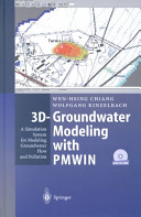 3D-groundwater modeling with PMWIN : a simulation system for modeling groundwater flow and pollution /