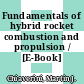 Fundamentals of hybrid rocket combustion and propulsion / [E-Book]