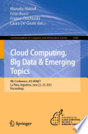 Cloud Computing, Big Data & Emerging Topics [E-Book] : 9th Conference, JCC-BD&ET, La Plata, Argentina, June 22-25, 2021, Proceedings /