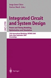 Integrated Circuit and System Design. Power and Timing Modeling, Optimization and Simulation [E-Book] : 13th International Workshop, PATMOS 2003, Torino, Italy, September 10-12, 2003, Proceedings /