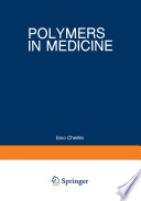 Polymers in Medicine [E-Book] : Biomedical and Pharmacological Applications /