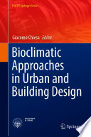 Bioclimatic Approaches in Urban and Building Design [E-Book] /