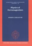 Physics of ferromagnetism [E-Book] /