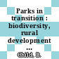 Parks in transition : biodiversity, rural development and the bottom line [E-Book] /