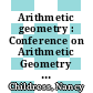 Arithmetic geometry : Conference on Arithmetic Geometry with an Emphasis on Iwasawa Theory, March 15-18, 1993, Arizona State University [E-Book] /