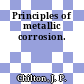 Principles of metallic corrosion.