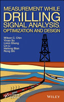 Measurement while drilling (MWD) signal analysis, optimization and design [E-Book] /