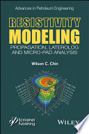 Resistivity modeling : propagation, laterolog and micro-pad analysis [E-Book] /