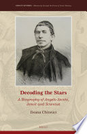 Decoding the stars : a biography of Angelo Secchi, Jesuit and scientist [E-Book] /