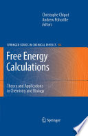 Free Energy Calculations [E-Book] : Theory and Applications in Chemistry and Biology /