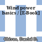 Wind power basics / [E-Book]
