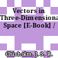 Vectors in Three-Dimensional Space [E-Book] /