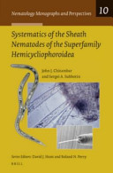 Systematics of the sheath nematodes of the superfamily Hemicycliophoroidea [E-Book] /
