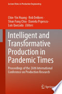 Intelligent and Transformative Production in Pandemic Times [E-Book] : Proceedings of the 26th International Conference on Production Research /
