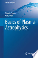 Basics of Plasma Astrophysics [E-Book] /