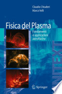 Fisica del Plasma [E-Book] : Fondamenti e applicazioni Astrofisiche /