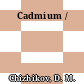 Cadmium /