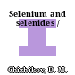 Selenium and selenides /