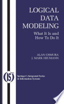 Logical Data Modeling [E-Book] : What it is and How to do it /