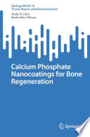 Calcium Phosphate Nanocoatings for Bone Regeneration [E-Book] /