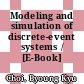 Modeling and simulation of discrete-event systems / [E-Book]