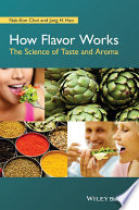How flavor works? : the science of taste and aroma [E-Book] /