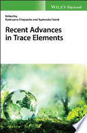Recent advances in trace elements [E-Book] /
