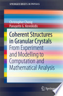 Coherent Structures in Granular Crystals [E-Book] : From Experiment and Modelling to Computation and Mathematical Analysis /