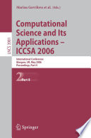 Computational Science and Its Applications - ICCSA 2006 (vol. # 3981) [E-Book] / International Conference, Glasgow, UK, May 8-11, 2006, Proceedings, Part II
