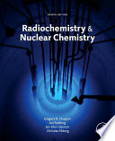 Radiochemistry and nuclear chemistry [E-Book] /