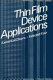 Thin film device applications /