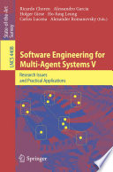 Software Engineering for Multi-Agent Systems V [E-Book] : Research Issues and Practical Applications /